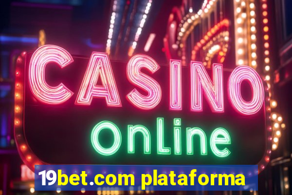 19bet.com plataforma